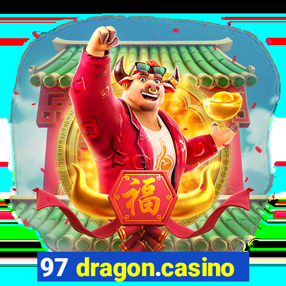 97 dragon.casino